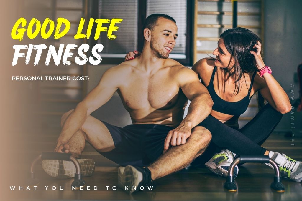 GoodLife Fitness Personal Trainer Cost: What You Need to Know