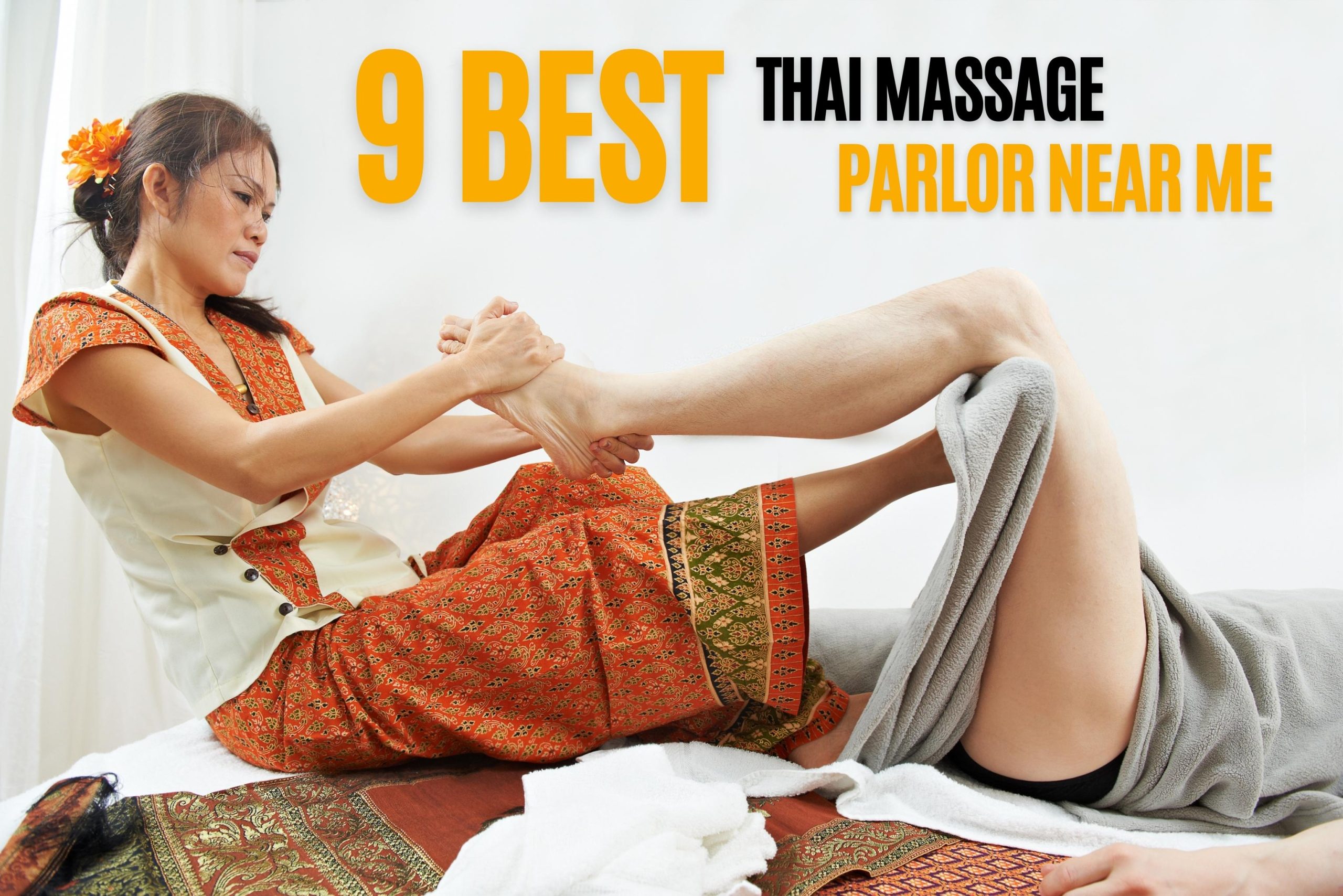 9 Best Thai Massage Parlor Near Me